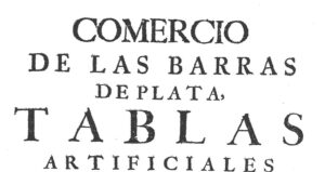 Art. 07_Navarro comercio-plata-tablas-artificiales-Antonio-Hugo-Omenique-1691